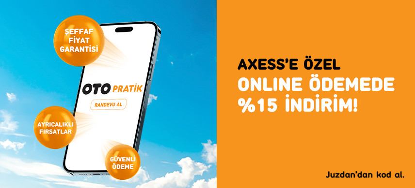 Axess&rsquo;e &ouml;zel periyodik bakım randevusu alanlara, online &ouml;demede %15 indirim 