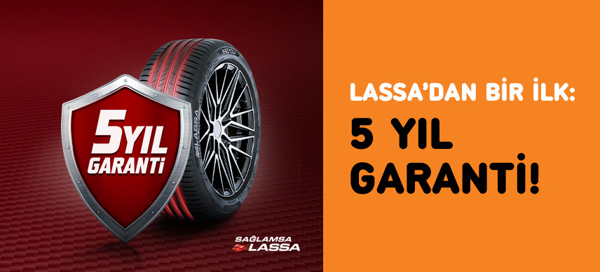 Lassa’dan Bir İlk: 5 Yıl Garanti!