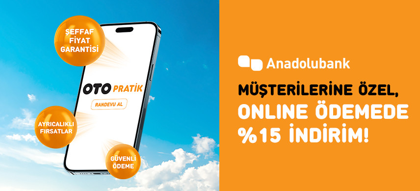 Anadolubank’a özel periyodik bakım randevusu alanlara, online ödemede %15 indirim!