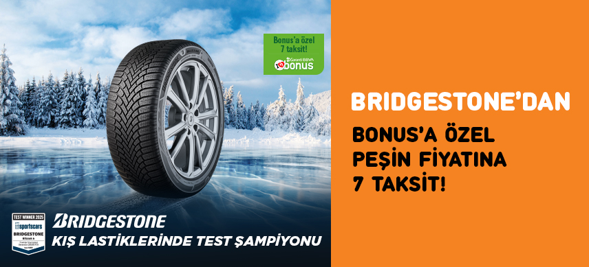 Bridgestone’dan Bonus’a özel peşin fiyatına 7 Taksit!
